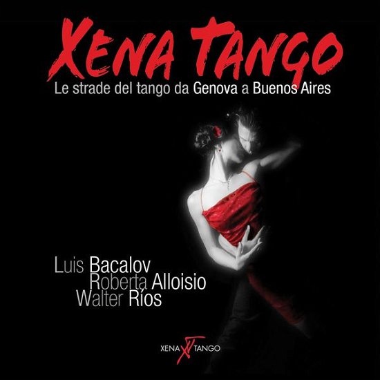 Cover for Bacalov / Alloisio / Rios · Xena Tango (CD) (2014)