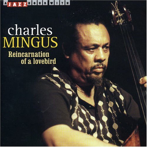 Cover for Charles Mingus · Reincarnation of a Lovebi (CD) (2020)