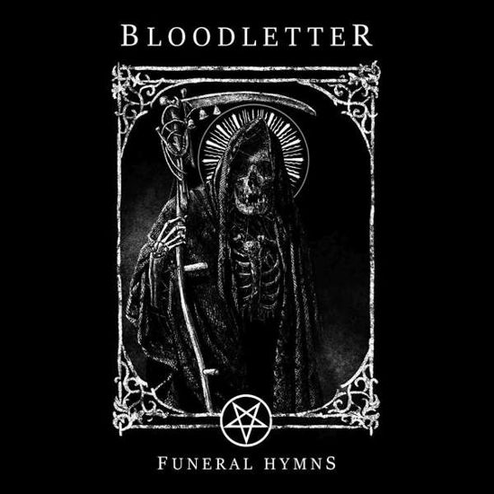 Funeral Hymns - Bloodletter - Musiikki - Petrichor - 8715392901119 - perjantai 22. tammikuuta 2021