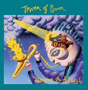 Monster on a Leash - Tower of Power - Musique - MUSIC ON CD - 8718627222119 - 7 avril 2015