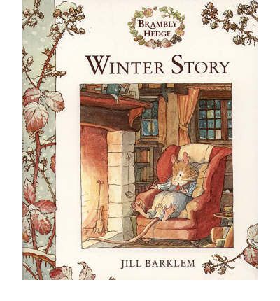 Winter Story - Brambly Hedge - Jill Barklem - Kirjat - HarperCollins Publishers - 9780001837119 - maanantai 24. heinäkuuta 1995