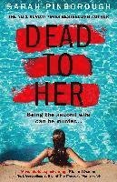 Cover for Sarah Pinborough · Dead to Her (Paperback Bog) (2021)