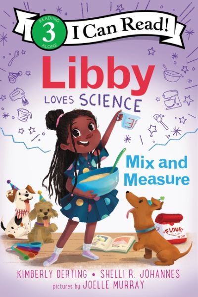 Cover for Kimberly Derting · Libby Loves Science: Mix and Measure - I Can Read Level 3 (Paperback Bog) (2021)
