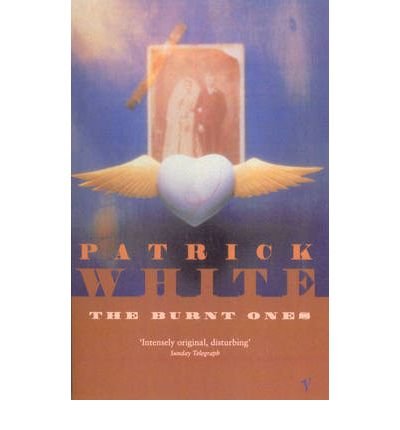 Cover for Patrick White · The Burnt Ones (Paperback Book) (1995)