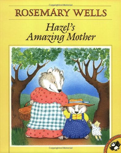 Cover for Rosemary Wells · Hazel's Amazing Mother (Picture Puffins) (Paperback Book) [Reissue edition] (1992)