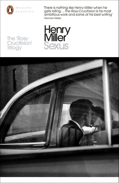 Sexus - Penguin Modern Classics - Henry Miller - Livros - Penguin Books Ltd - 9780141399119 - 6 de agosto de 2015