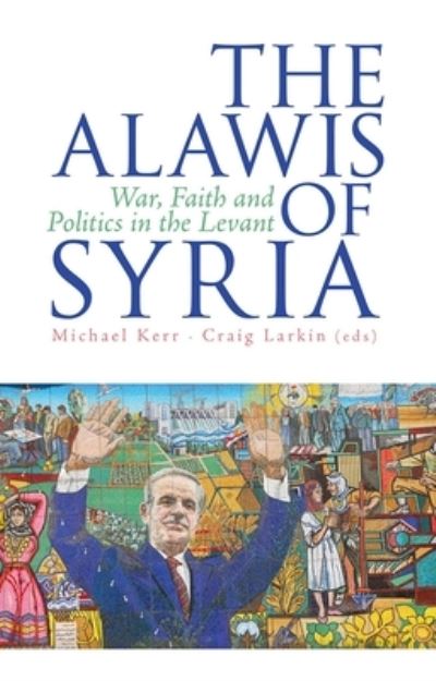 Cover for Michael Kerr · The Alawis of Syria (Book) (2015)