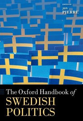 Cover for Jon Pierre · The Oxford Handbook of Swedish Politics - Oxford Handbooks (Paperback Book) (2017)