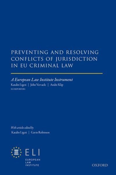 Cover for Preventing and Resolving Conflicts of Jurisdiction in EU Criminal Law (Hardcover Book) (2018)