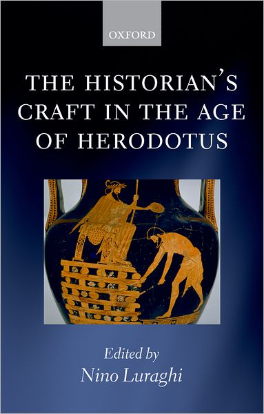 Cover for Nino Luraghi · The Historian's Craft in the Age of Herodotus (Taschenbuch) (2007)