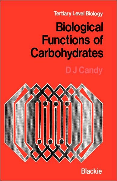 Cover for D.J. Candy · Biological Functions of Carbohydrates (Paperback Book) [1980 edition] (1980)