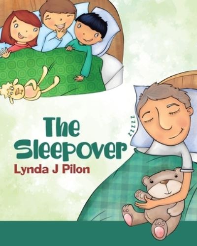 Cover for Lynda J Pilon · The Sleepover (Paperback Book) (2021)