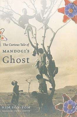 Cover for Sok-pom Kim · The Curious Tale of Mandogi's Ghost - Weatherhead Books on Asia (Taschenbuch) (2010)