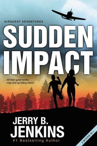 Cover for Jerry B. Jenkins · Sudden Impact: An Airquest Adventure bind-up - AirQuest Adventures (Pocketbok) (2013)