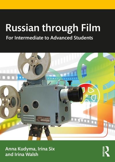 Cover for Kudyma, Anna, Ph.D. · Russian through Film: For Intermediate to Advanced Students (Pocketbok) (2022)