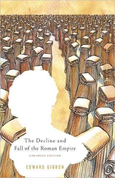 Cover for Edward Gibbon · The Decline and Fall of the Roman Empire: Abridged Edition - The Decline and Fall of the Roman Empire (Pocketbok) [New edition] (2003)
