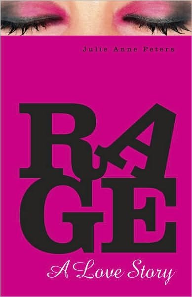 Cover for Julie Anne Peters · Rage: A Love Story (Paperback Bog) (2010)