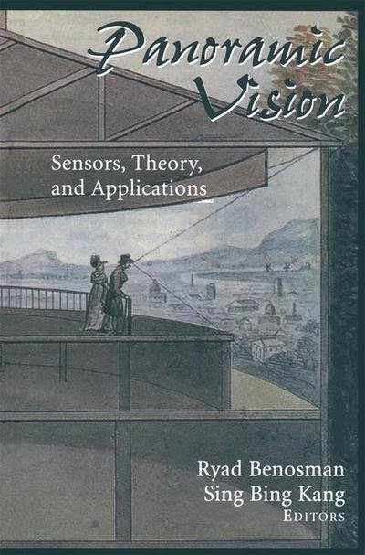 Cover for Ryad Benosman · Panoramic Vision: Sensors, Theory, and Applications - Monographs in Computer Science (Innbunden bok) [2001 edition] (2001)