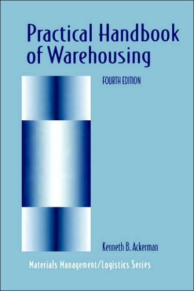 Cover for Kenneth B. Ackerman · Practical Handbook of Warehousing (Gebundenes Buch) [4th ed. 1997 edition] (1997)