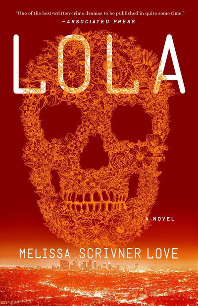 Cover for Melissa Scrivner Love · Lola: A Novel - The Lola Vasquez Novels (Taschenbuch) (2018)