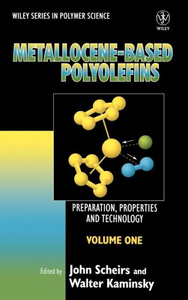 Cover for J Scheirs · Metallocene-based Polyolefins - Wiley Series in Polymer Science (Hardcover Book) [Volume 1 edition] (1999)