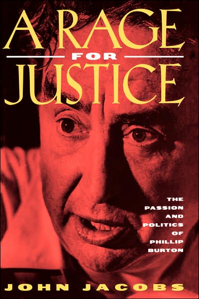 Cover for John Jacobs · A Rage for Justice: The Passion and Politics of Phillip Burton (Paperback Book) (1997)