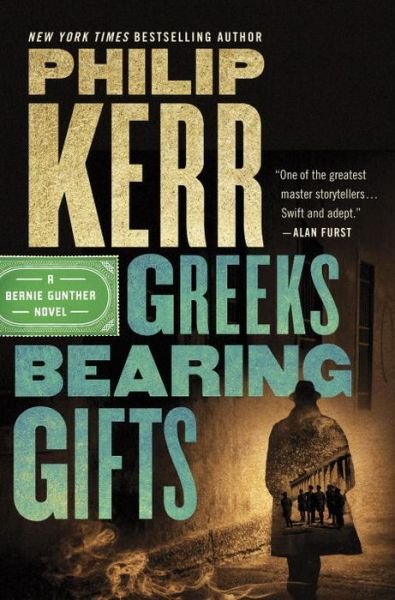 Cover for Philip Kerr · Greeks Bearing Gifts (Bok) (2018)