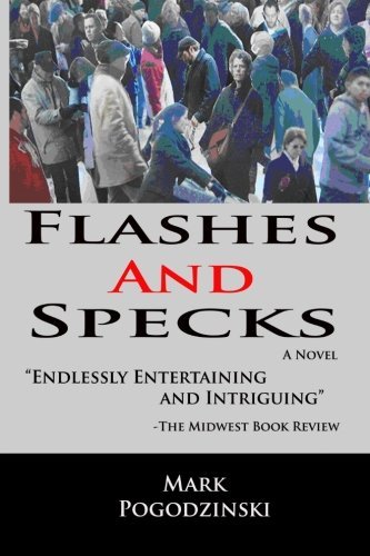 Cover for Mark Pogodzinski · Flashes and Specks (Paperback Book) (2010)