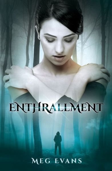 Cover for Meg Evans · Enthrallment - Enthrallment (Paperback Book) (2020)