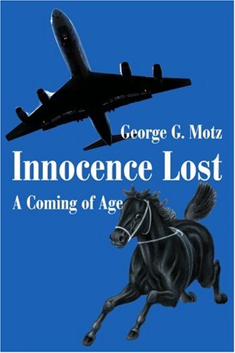 Cover for George Motz · Innocence Lost: a Coming of Age (Paperback Book) (2001)