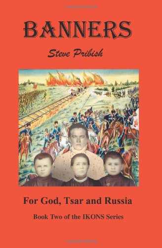 Cover for Steve Pribish · Banners: for God, Tsar and Russia (Pocketbok) (2005)