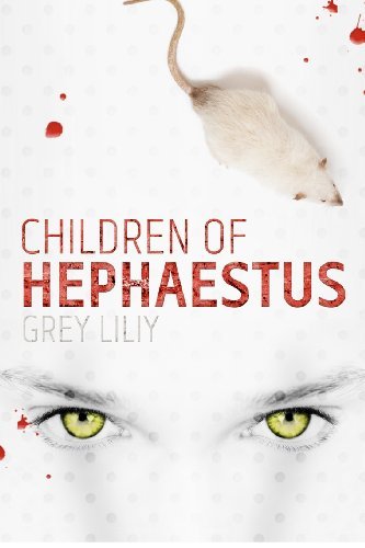 Cover for Grey Liliy · Children of Hephaestus (Volume 1) (Pocketbok) (2012)