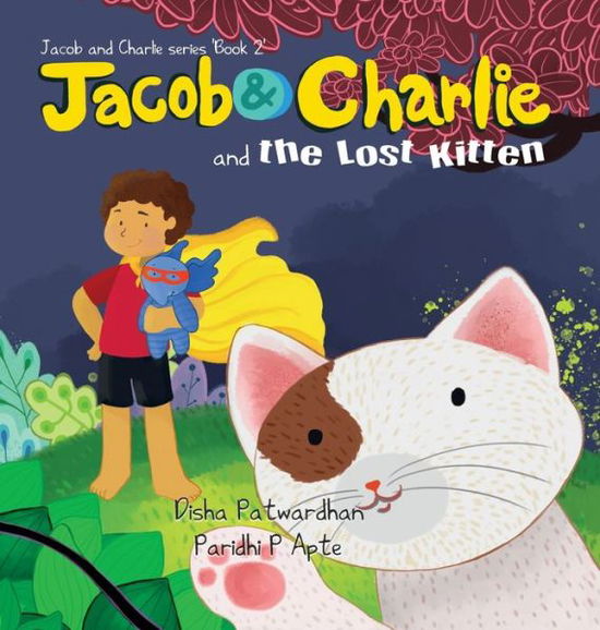 Cover for Disha Patwardhan · Jacob and Charlie and the Lost Kitten (Paperback Book) (2021)