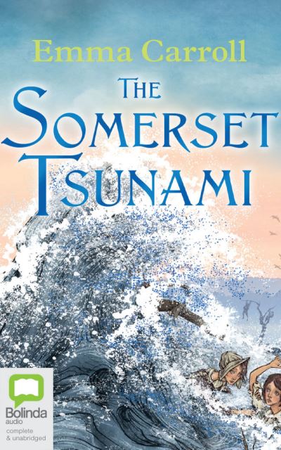 Cover for Emma Carroll · The Somerset Tsunami (CD) (2020)