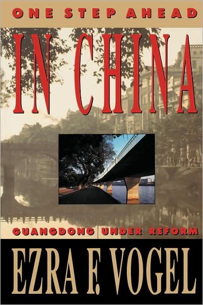 Cover for Ezra F. Vogel · One Step Ahead in China: Guangdong under Reform - Interpretations of Asia (Paperback Book) [New edition] (1990)