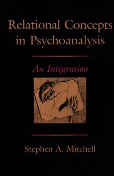 Cover for Stephen A. Mitchell · Relational Concepts in Psychoanalysis: An Integration (Inbunden Bok) (1988)