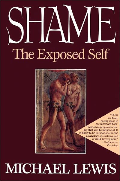 Shame: the Exposed Self - Michael Lewis - Livros - Free Press - 9780684823119 - 8 de agosto de 1995