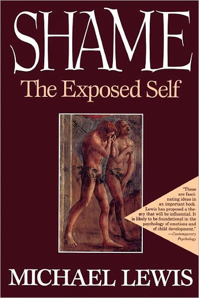 Cover for Michael Lewis · Shame: the Exposed Self (Paperback Bog) (1995)