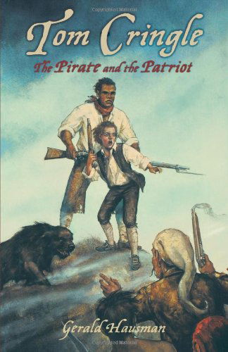 Cover for Gerald Hausman · Tom Cringle: the Pirate and the Patriot (Tom Cringle 2) (Hardcover Book) (2001)