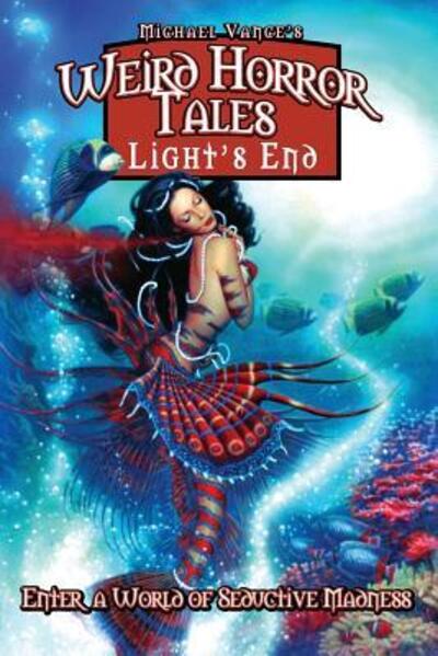 Cover for Michael Vance · Weird Horror Tales-Light's End (Paperback Book) (2014)