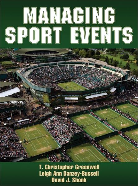 Cover for T. Christopher Greenwell · Managing Sport Events (Hardcover Book) (2013)