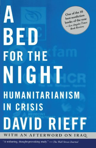 Cover for David Rieff · A Bed for the Night: Humanitarianism in Crisis (Taschenbuch) [Reprint edition] (2003)
