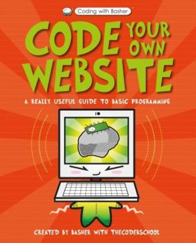 Cover for Simon Basher · Coding with Basher: Code Your Own Website (Hardcover Book) (2019)