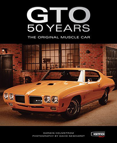 Cover for Darwin Holmstrom · Pontiac GTO 50 Years: The Original Muscle Car (Hardcover Book) [Rev edition] (2015)