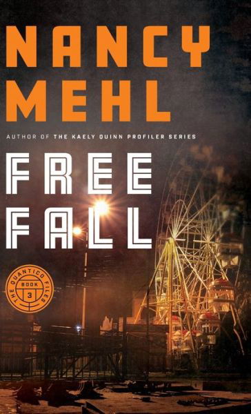Cover for Nancy Mehl · Free Fall (Hardcover Book) (2022)