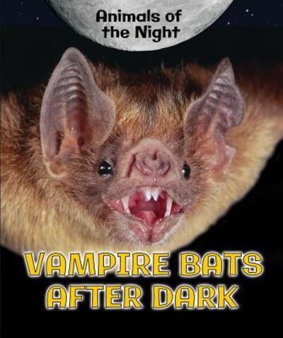 Cover for Heather Moore Niver · Vampire Bats After Dark (Hardcover Book) (2016)