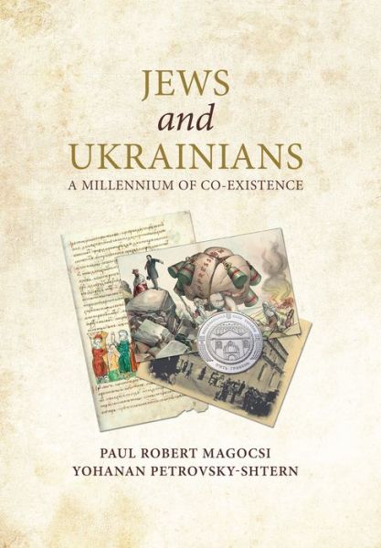 Cover for Paul Robert Magocsi · Jews and Ukrainians: A Millennium of Co-Existence (Hardcover Book) (2016)