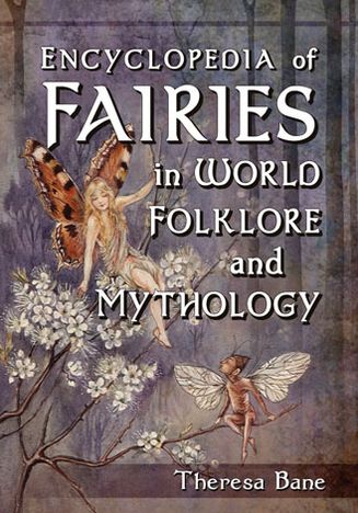 Cover for Theresa Bane · Encyclopedia of Fairies in World Folklore and Mythology - McFarland Myth and Legend Encyclopedias (Taschenbuch) (2013)