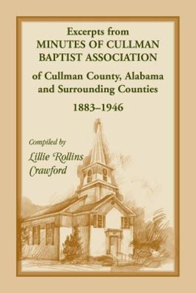 Cover for Cullman Baptist Association. · Excerpts from minutes of Cullman Baptist Association of Cullman county, Alabama, and surrounding counties, 1883-1946 (Book) (2019)