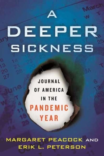 Cover for Margaret Peacock · A Deeper Sickness: Journal of America in the Pandemic Year (Taschenbuch) (2023)